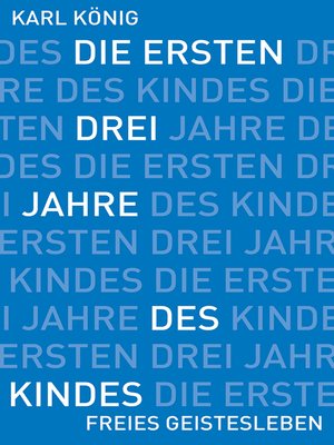 cover image of Die ersten drei Jahre des Kindes